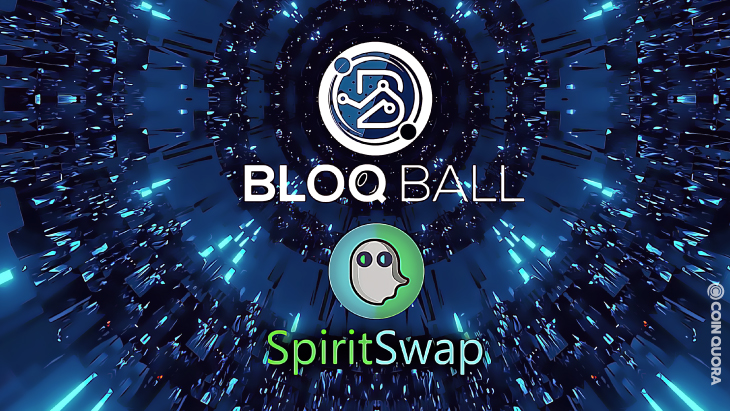 BloqBall’s LGE Will Launch on Fantom’s SpiritSwap