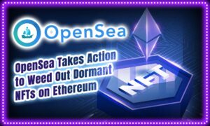 OpenSea Takes Action to Weed Out Dormant NFTs on Ethereum Cryptoknowmics PlatoAiStream PlatoAiStream. Data Intelligence. Vertical Search. Ai.