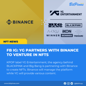 YG Entertainment Partners with Binance to Venture in NFTs PlatoAiStream PlatoAiStream. Data Intelligence. Vertical Search. Ai.