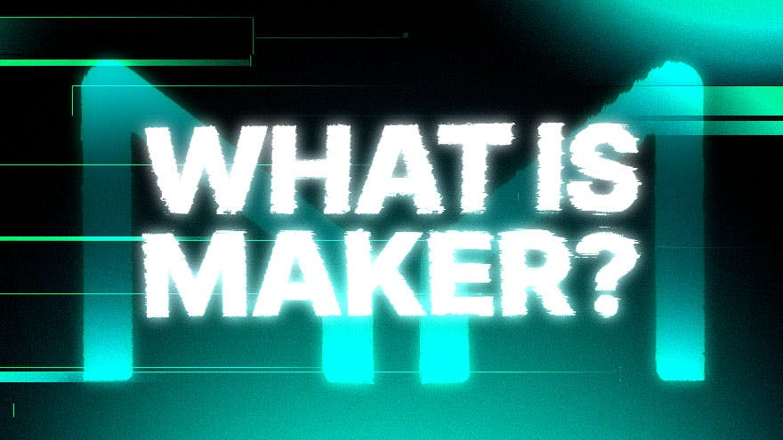 Qu'est-ce que Maker
