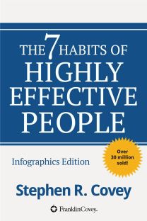 The 7 Habits of Highly Successful People by Stephen R. Covey