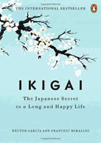 Ikigai: The Japanese Secret to a Long and Happy Life - books to read for success