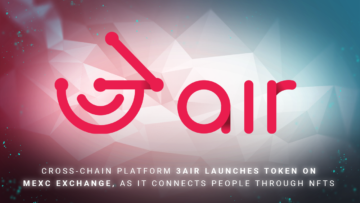 Cross-chain Platform 3air lanceert token op Mexc Exchange, omdat het mensen verbindt via NFT's