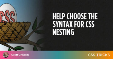 Βοηθήστε στην επιλογή της σύνταξης για το CSS Nesting