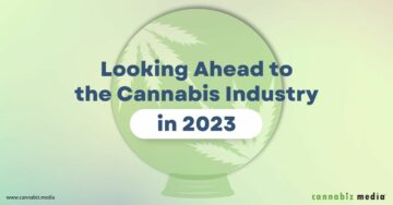 展望2023年的大麻产业| Cannabiz媒体