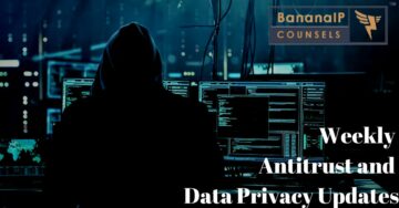 Atualizações semanais antitruste e de privacidade de dados