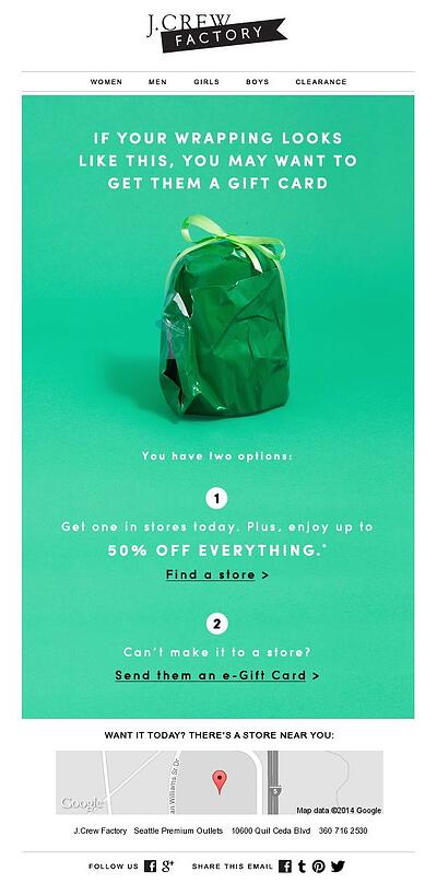 Email Marketing Campaign Example: J.Crew Factory - "If your wrapping looks like this, you may want to get them a giftcard"