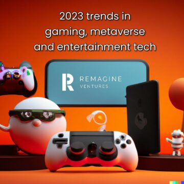 5 Predictions for Gaming, Metaverse and Entertainment Tech in 2023