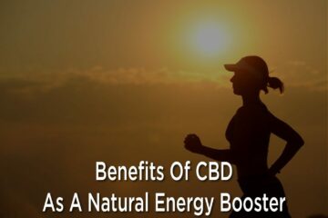 Benefits Of CBD As A Natural Energy Booster