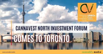 Інвестиційний форум CannaVest North прибуває в Торонто | Cannabiz Media