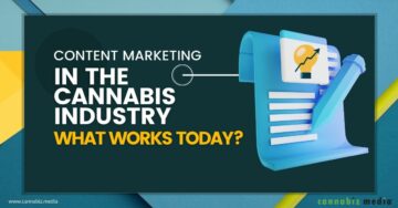 Content Marketing in der Cannabisindustrie – was funktioniert heute? | Cannabis-Medien