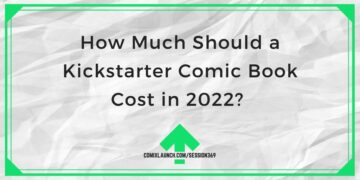 Giá một cuốn truyện tranh trên Kickstarter vào năm 2022 là bao nhiêu?