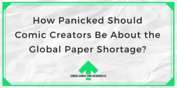 Hoe panisch moeten stripmakers zijn over het wereldwijde papiertekort?
