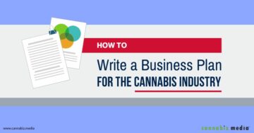 Hur man skriver en affärsplan för cannabisindustrin | Cannabiz Media