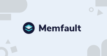Memfault גייסה 24 מיליון דולר במימון מסדרה B כדי להטעין את פלטפורמת האמינות IoT שלה