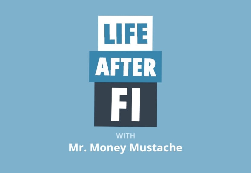 FI 이후의 삶에 대한 Mr. Money Mustache: 30대 초반에 은퇴하는 것에 대한 진실