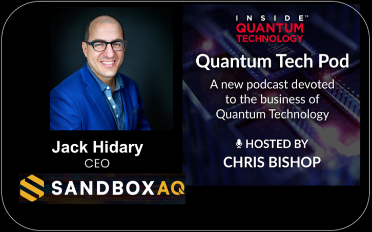 SandboxAQs vd Jack Hidary delar med sig av nya insikter om cybersäkerhet på Inside Quantum Technologys nya podcast