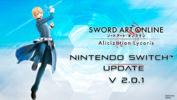 Sword Art Online: Alicization Lycoris อัพเดท (เวอร์ชั่น 2.0.1) ปล่อยแพทช์โน้ต