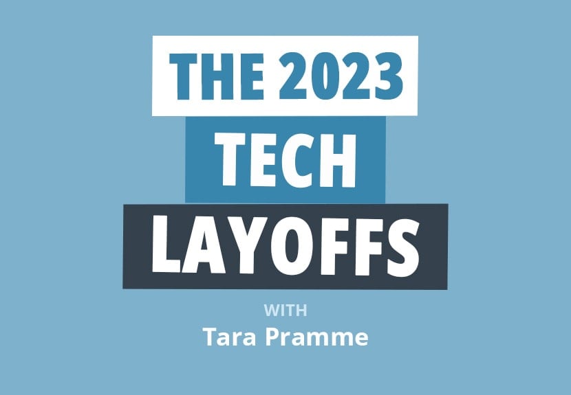 The 2023 Tech Layoffs: What HR Won’t Tell You