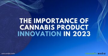 La importancia de la innovación de productos de cannabis en 2023 | Cannabiz Media