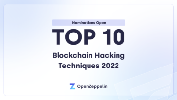 Top 10 Blockchain-hacktechnieken van 2022 [accepteert nu nominaties]