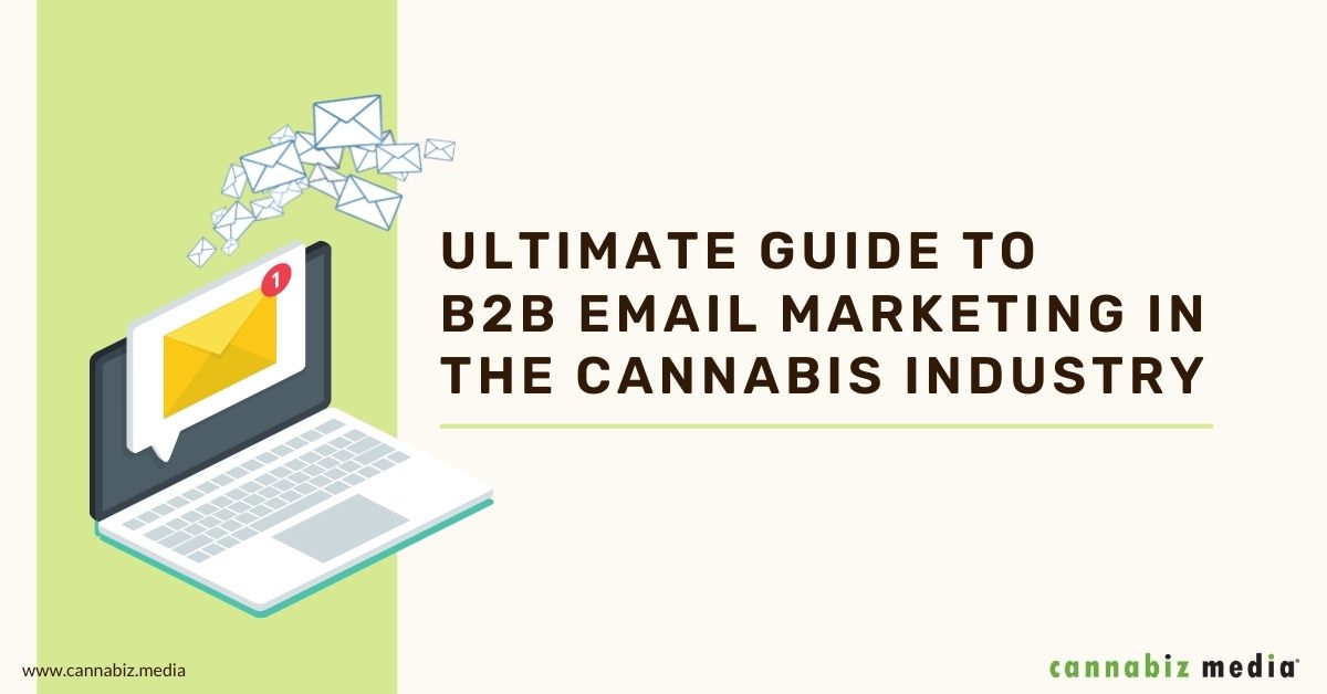大麻行业 B2B 电子邮件营销终极指南 | 大麻媒体