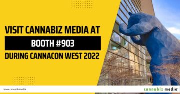 Ghé thăm Cannabiz Media tại Gian hàng 903 Trong CannaCon West 2022 | Cannabiz Media