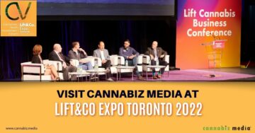 Lift&Co Expo Toronto 2022에서 Cannabiz Media 방문 | 대마초 미디어