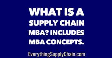 Vad är en Supply Chain MBA? Inkluderar MBA-koncept.