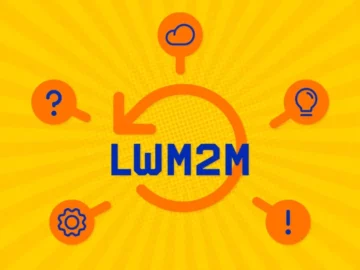 ما هو هذا المعيار LwM2M ، ولماذا يجب أن تهتم؟