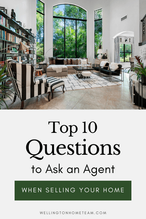Top 10 Questions to Ask an Agent When Selling Your Home
