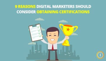 9 razlogov, zakaj bi morali digitalni tržniki razmisliti o pridobitvi certifikatov