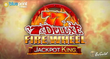 BluePrint Gamingu uusim klassikaline mänguautomaadi väljalase: 7's Deluxe Fire Wheel Jackpot King