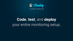 Checkly Introduces Monitoring as Code Workflow, Enabled By a New CLI,...