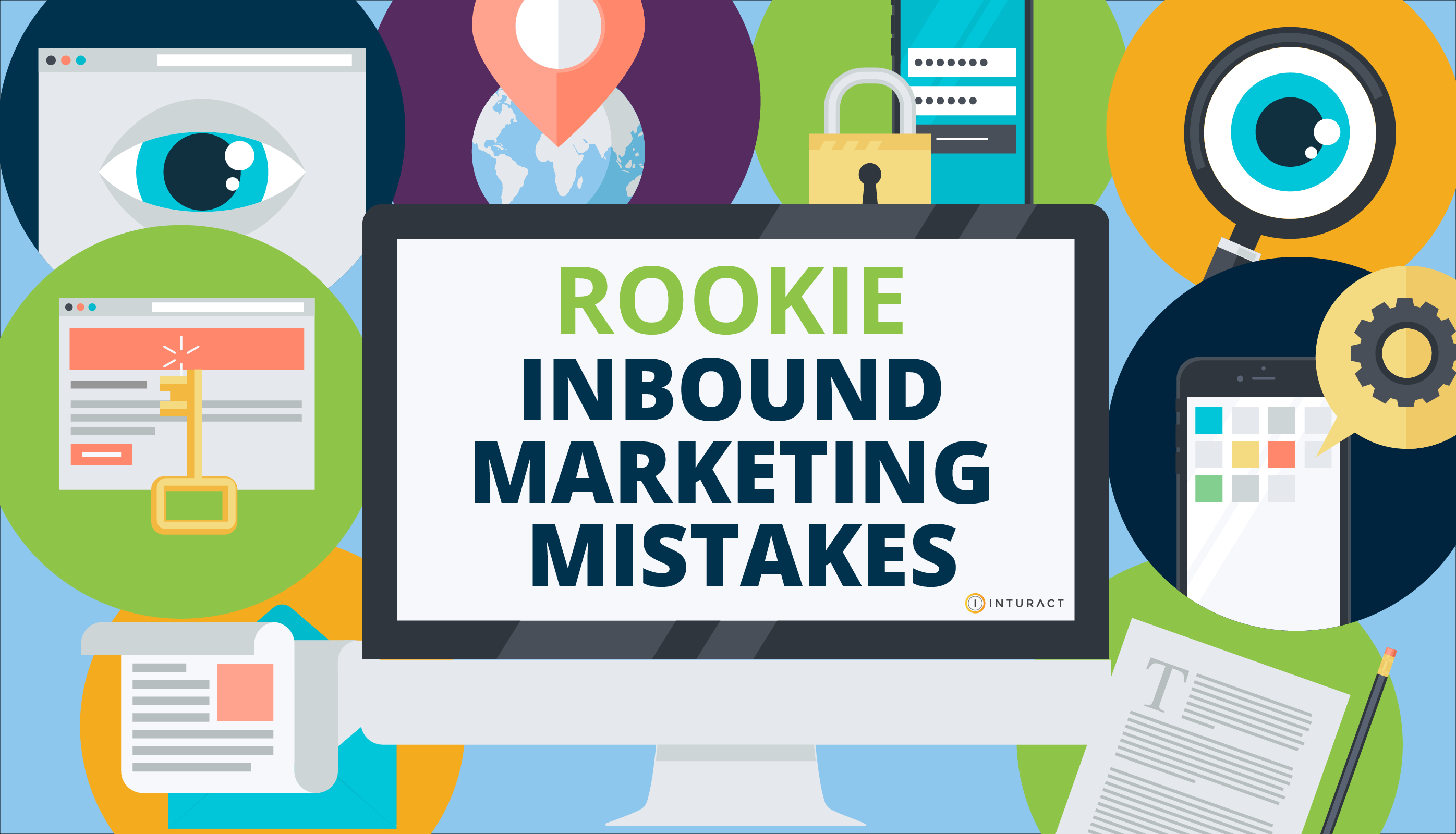 Begå ikke disse Rookie Inbound Marketing-fejl