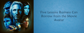 Five Lessons Business Can Borrow from the Movie Avatar (Nelia Holovina)