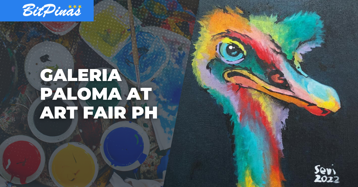 एनएफटी कला प्रदर्शनी के साथ आर्ट फेयर फिलीपींस में गैलेरिया पलोमा डेब्यू