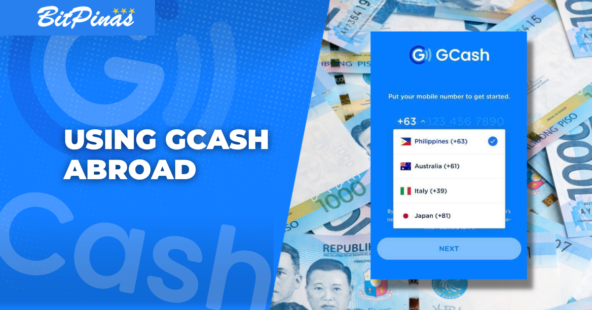 GCash يتحول إلى العالمية: أطلق تطبيق Filipino Fintech خدمات للفلبينيين في الخارج
