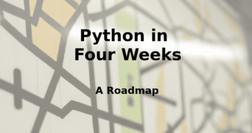 Learning Python in Four Weeks: A Roadmap