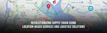 Sijaintiperusteiset palvelut ja logistiikkaratkaisut: Mullistava toimitusketjun toiminnot