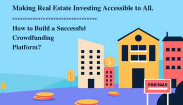 Rendre l'investissement immobilier accessible à tous : comment créer une plateforme de financement participatif performante