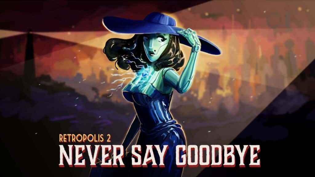 Retropolis 2: Never Say Goodbye Revealed, Arrives On ‘Major VR Platforms’ This Year