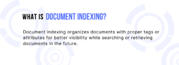 The Definitive Guide to Document Indexing