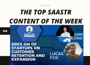 محتوای برتر SaaStr برای هفته: 1Password، Apollo.io، Sentry، و Lightspeed، GM استارت‌آپ‌های Brex، کارگاه چهارشنبه و موارد دیگر!