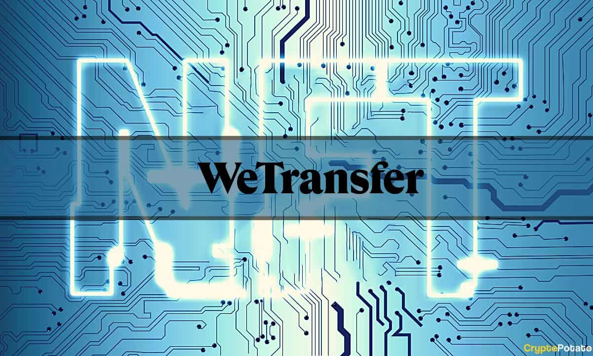 WeTransfer が Minima パートナーシップを通じて NFT 業界に参入: レポート