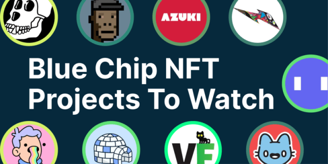 What Are Blue Chip Nfts And Blue Chip Nft Projects
