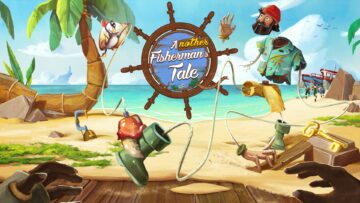 "Another Fisherman's Tale" esittelee enemmän mieleenpainuvia arvoituksia uudessa pelin trailerissa