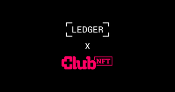 ClubNFT slutter sig til Ledger Live: Beskyt dine NFT'er uanset hvad