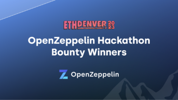 Ganadores de la recompensa de ETHDenver 2023 OpenZeppelin Hackathon