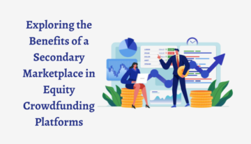 Explorando os benefícios de um mercado secundário em plataformas de crowdfunding de ações